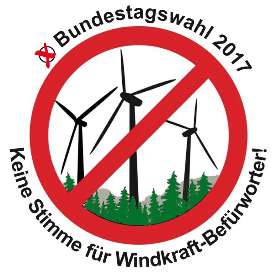 "No vote for wind power advocates" - wind power opponents' election poster for the 2017 parliamentary elections. Source: windwahn.com